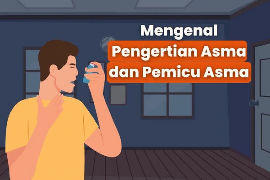 Mengenal Pengertian Asma dan Pemicu Asma